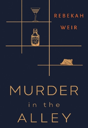 Murder in the Alley by Rebekah Weir 9781800745780