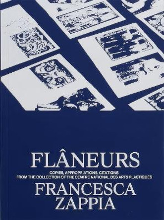 Flaneurs by Francesca Zappia 9782365820424