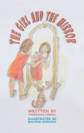 The Girl and the Mirror by Thomasina Farrell 9781398480902