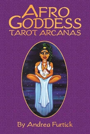 Afro Goddess Tarot Arcanas by Andrea Furtick 9781646711765