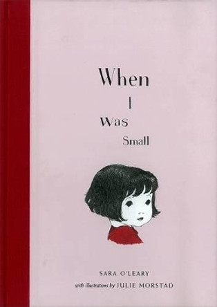 When I Was Small by Sara O'Leary 9781897476383