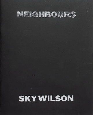 Neighbours by Sky Wilson 9781916311534
