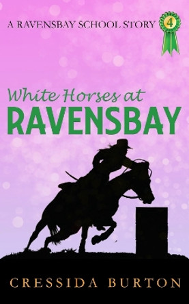 White Horses at Ravensbay by Cressida Burton 9781739527563