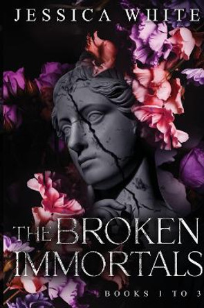 The Broken Immortals: Books 1-3 by Jessica White 9781836021193