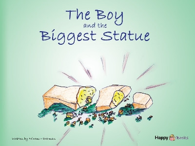 The Boy and the Biggest Statue: Quran Heroes Series by Mizanur Rahman 9781804674208