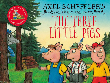 The Three Little Pigs and the Big Bad Wolf by Axel Scheffler 9780702307843