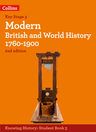 Modern British and World History 1760-1900 (Knowing History) by Robert Peal