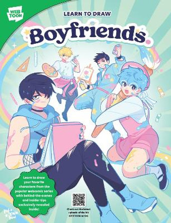 Learn to Draw Boyfriends: Learn to draw your favorite characters from the popular webcomic series with behind-the-scenes and insider tips exclusively revealed inside! by refrainbow 9780760389638