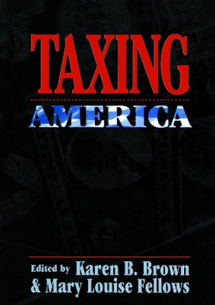 Taxing America by Karen B. Brown 9780814726617