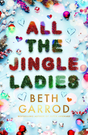 All the Jingle Ladies by Beth Garrod 9780702314162