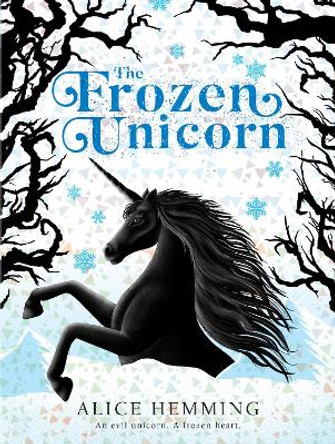 The Frozen Unicorn by Alice Hemming 9780702311673