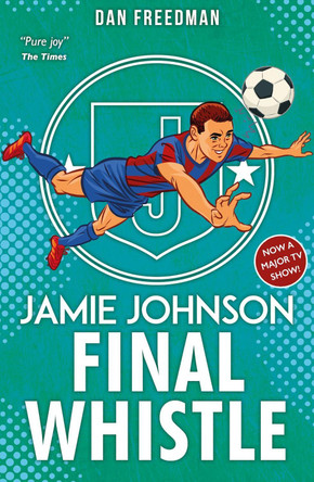 Final Whistle (2022 edition) by Dan Freedman 9780702315947