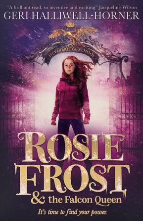 Rosie Frost and the Falcon Queen by Geri Halliwell-Horner 9780702328695