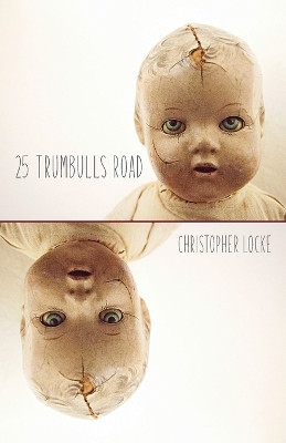 25 Trumbulls Road by Christopher Locke 9781625577153