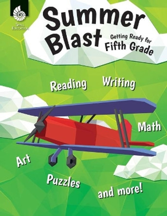 Summer Blast: Getting Ready for Fifth Grade by Wendy Conklin 9781425815554