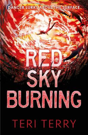 Red Sky Burning by Teri Terry 9781444955101