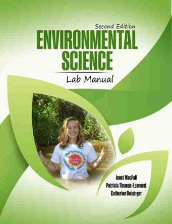 Environmental Science Lab Manual by Janet Macfall 9781524934262