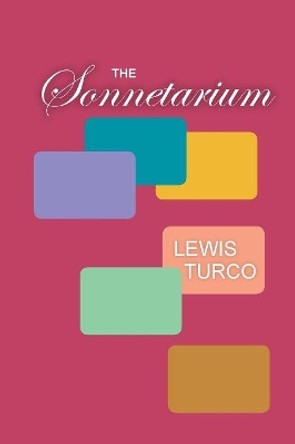 The Sonnetarium by Lewis Turco 9781599541266