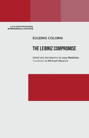 The Leibniz Compromise by Eugenio Colorni 9781599542089