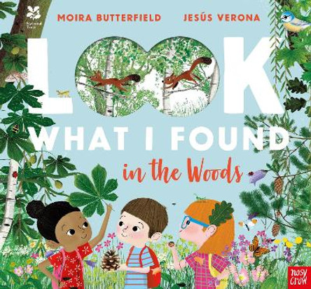 National Trust: Look What I Found in the Woods by Moira Butterfield 9781788005012