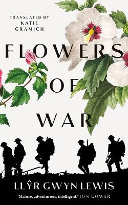 Flowers of War by Llyr Gwyn Lewis 9781912681259
