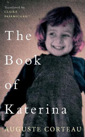 The Book of Katerina by Auguste Corteau 9781912681266