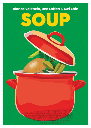 Soup by Blanca Valencia 9781999379957