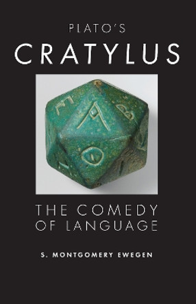 Plato's Cratylus: The Comedy of Language by Shane. Montgomery Ewegen 9780253010445