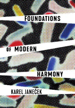 Foundations of Modern Harmony by Karel Janeček 9781771124706