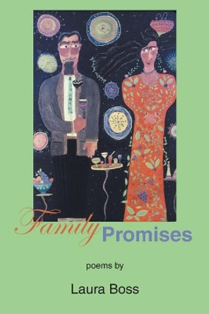 Family Promises by Laura Boss 9781630450908
