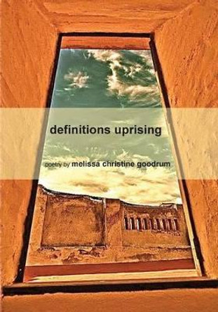 Definitions Uprising by Melissa Christine Goodrum 9781935520788