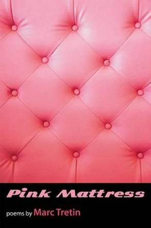 Pink Mattress by Marc Tretin 9781935520832