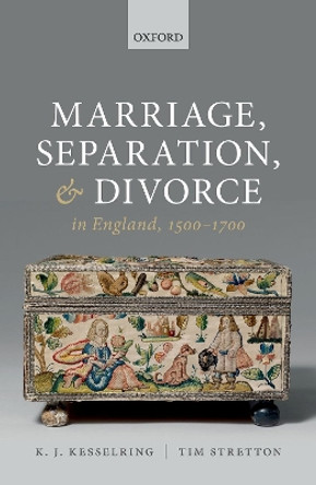 Marriage, Separation, and Divorce in England, 1500-1700 by K. J. Kesselring 9780192849953