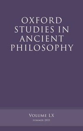 Oxford Studies in Ancient Philosophy, Volume 60 by Victor Caston 9780192864895