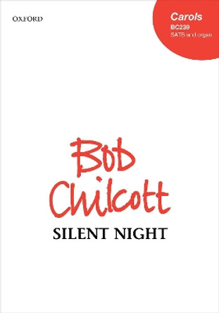 Silent night by Bob Chilcott 9780193381995