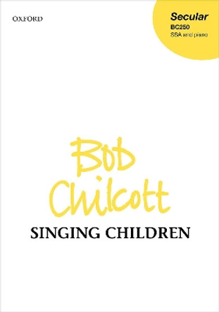 Singing Children by Bob Chilcott 9780193533431