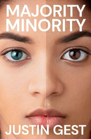 Majority Minority by Justin Gest 9780197641798