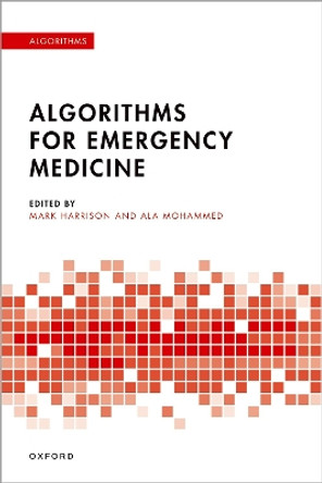 Algorithms for Emergency Medicine by Mark Harrison 9780198829133