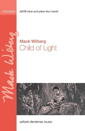 Child of Light by Mack Wilberg 9780193535725