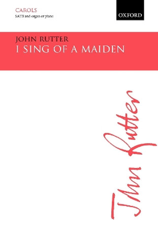 I sing of a maiden by John Rutter 9780193556843