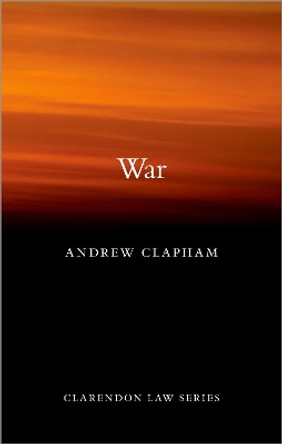 War by Andrew Clapham 9780198810469