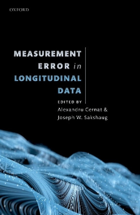 Measurement Error in Longitudinal Data by Alexandru Cernat 9780198859987