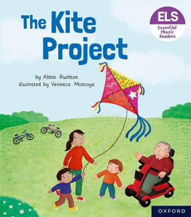 Essential Letters and Sounds: Essential Phonic Readers: Oxford Reading Level 5: The Kite Project by Abbie Rushton 9781382038218