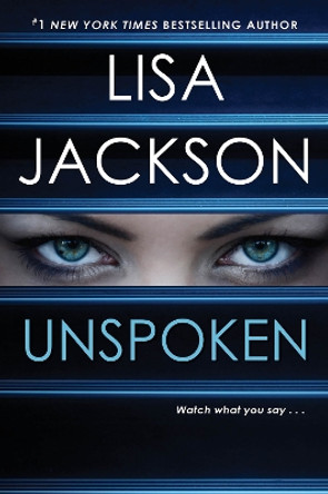 Unspoken by Lisa Jackson 9781420149630