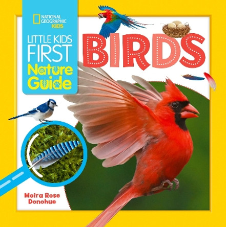 Little Kids First Nature Guide Birds by Moira Rose Donohue 9781426375392