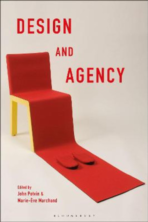 Design and Agency by John Potvin