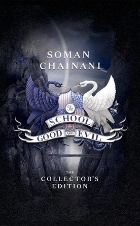 The School for Good and Evil (The School for Good and Evil, Book 1) by Soman Chainani