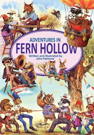 Adventures in Fern Hollow by John Patience 9781916112599