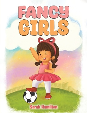 Fancy Girls by Sarah Hamilton 9798886930542