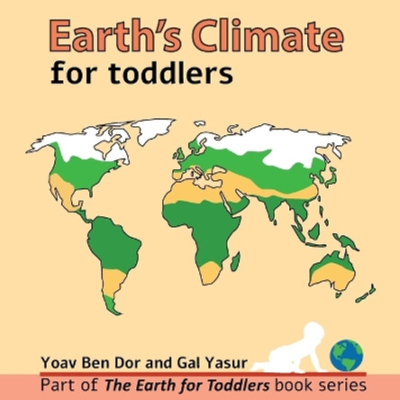 Earth's climate for toddlers by Gal Yasur 9798364762931